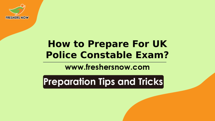 How to Prepare for UK Police Constable Exam?