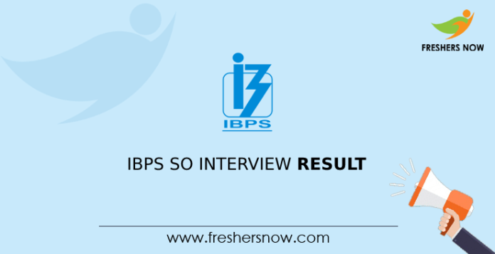 IBPS SO Interview Result