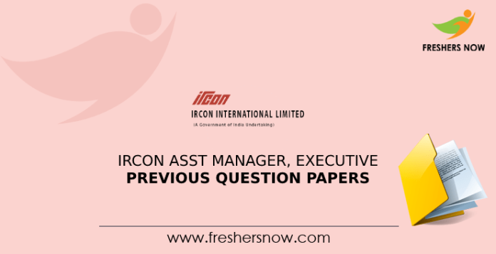 IRCON Assistant Manager, Executive Previous Question Papers