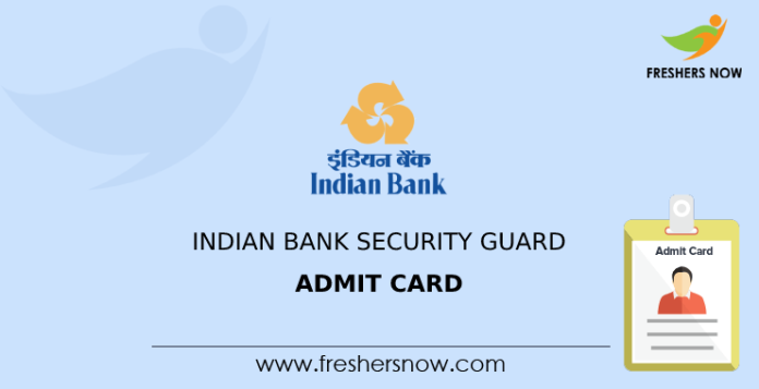 Indian Bank Security Guard Admit Card