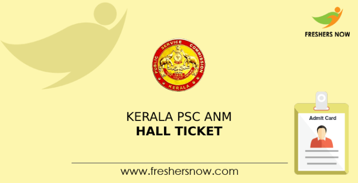 Kerala PSC ANM Hall Ticket