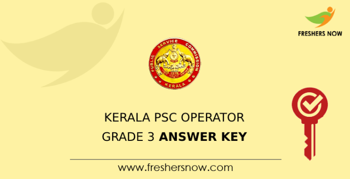 Kerala PSC Operator Grade 3 Answer Key