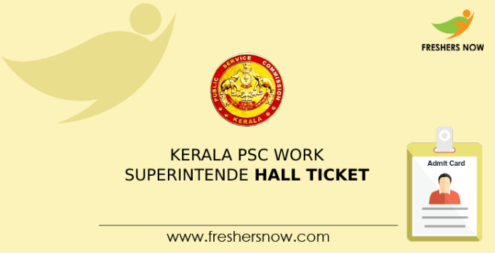 Kerala PSC Work Superintendent Hall Ticket