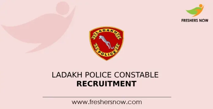Ladakh Police Constable Recruitment