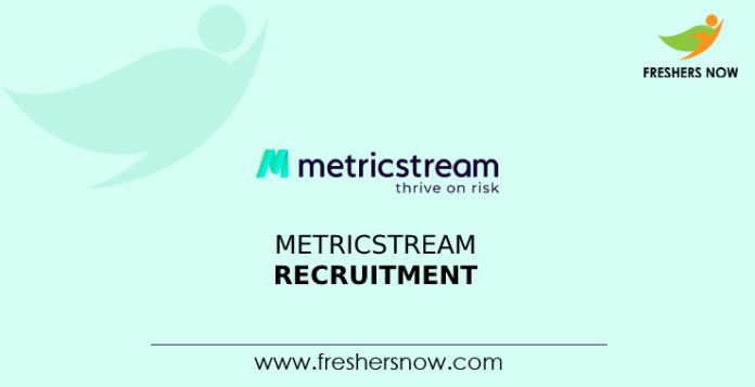 MetricStream Recruitment