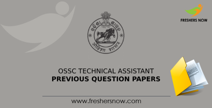 OSSC Technical Assistant Previous Question Papers