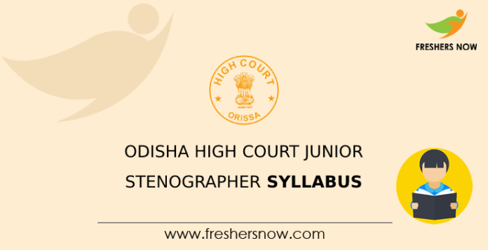 Odisha High Court Junior Stenographer Syllabus