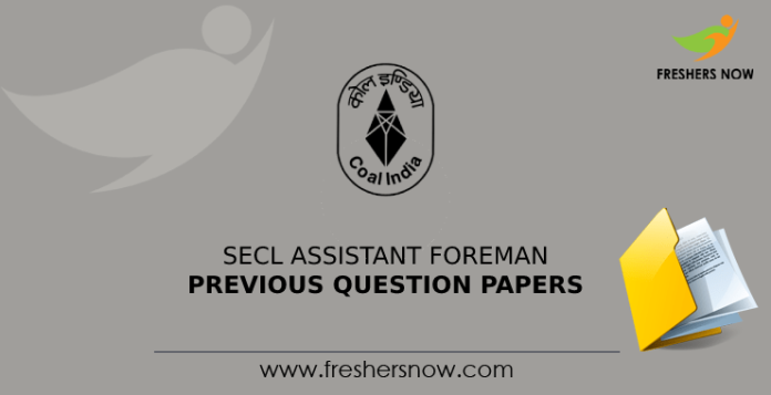 SECL Assistant Foreman Previous Question Papers