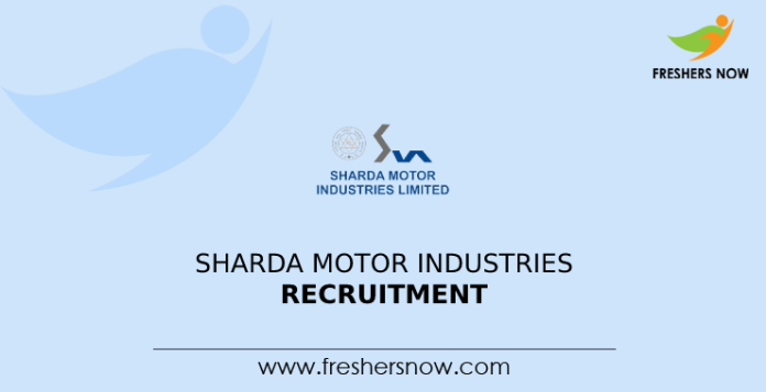 Sharda Motor Industries Recruitment