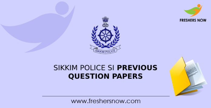 Sikkim Police SI Previous Question Papers