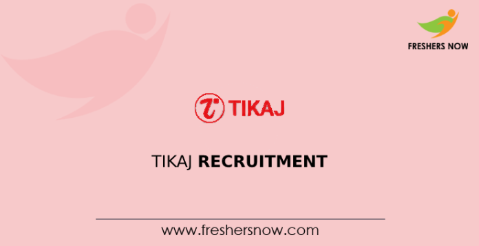 TIKAJ Recruitment