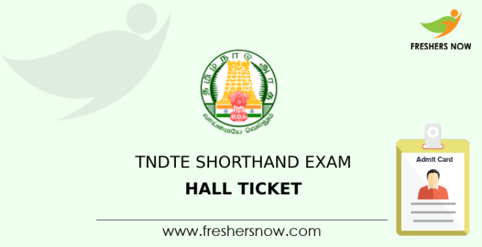 TNDTE Shorthand Exam Hall Ticket
