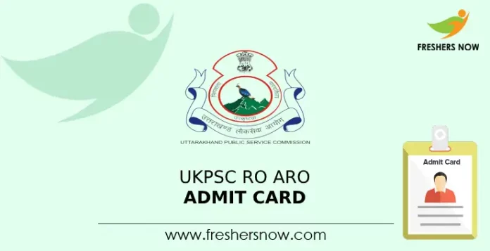 UKPSC RO ARO Admit card