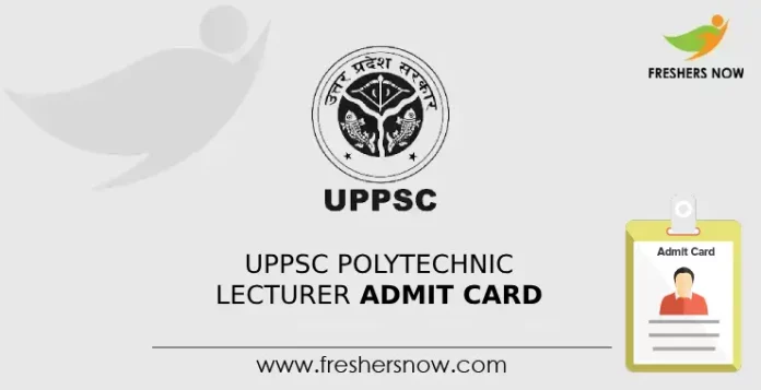 UPPSC Polytechnic Lecturer Admit Card