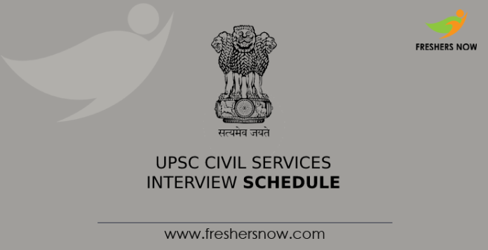 UPSC Civil Services Interview Schedule