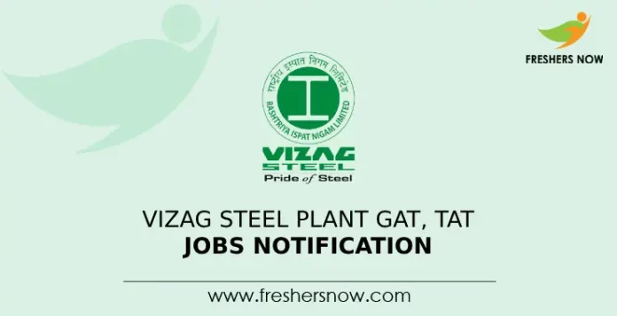 Vizag Steel Plant GAT, TAT Jobs Notification