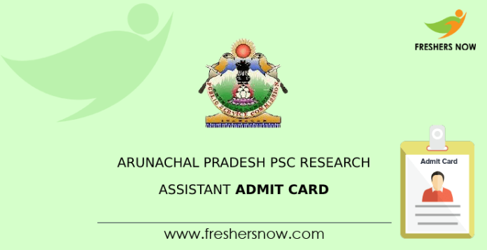 Arunachal Pradesh PSC Research Assistant Admit Card