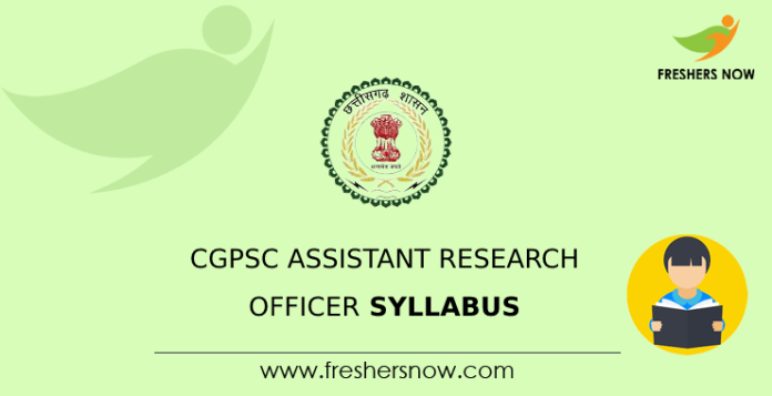 CGPSC Assistant Research Officer Syllabus