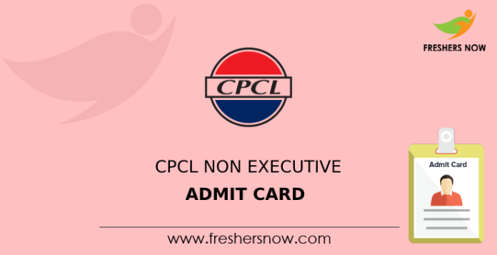 CPCL Non Executive Admit Card