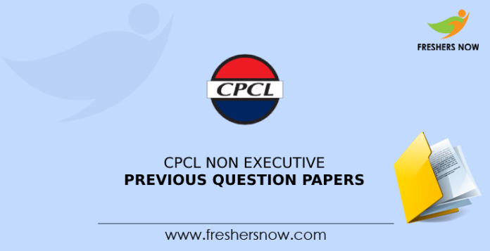 CPCL Non Executive Previous Question Papers