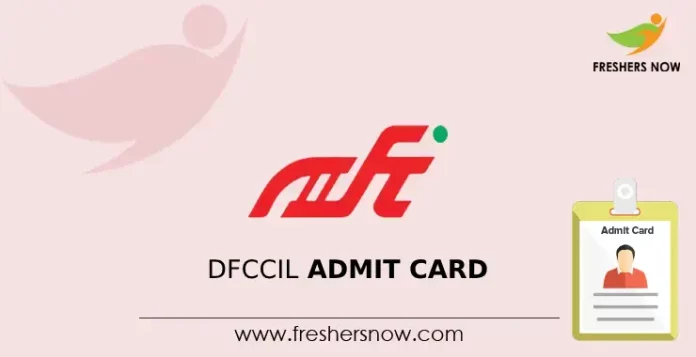 DFCCIL Admit Card