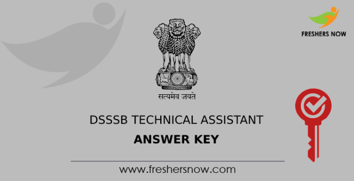 DSSSB Technical Assistant Answer Key