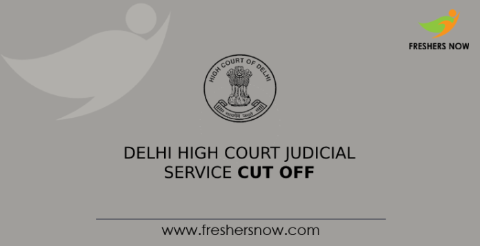 Delhi High Court Judicial Service Cut Off