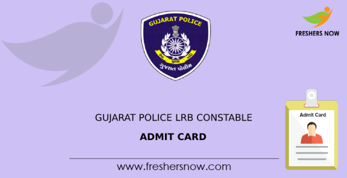Gujarat Police LRB Constable Admit Card