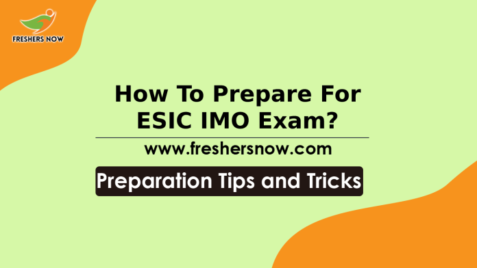How To Prepare For ESIC IMO Exam