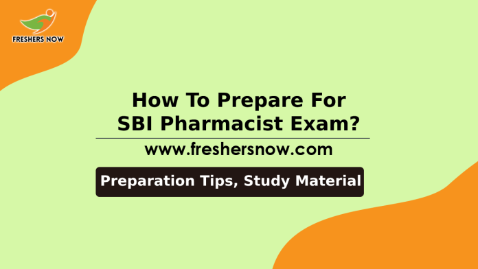 How To Prepare For SBI Pharmacist Exam_ Preparation Tips, Study Material