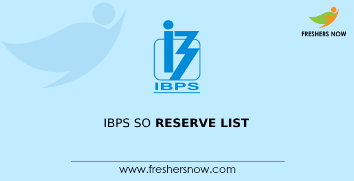 IBPS SO Reserve List