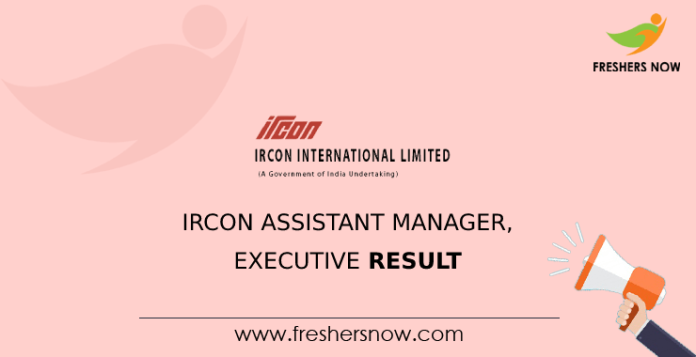 IRCON Assistant Manager, Executive Result