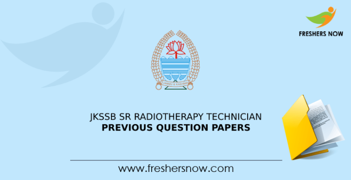 JKSSB Senior Radiotherapy Technician Previous Question Papers