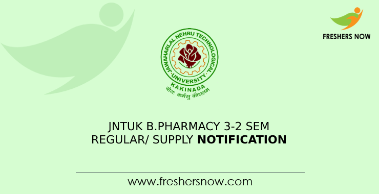 JNTUK B.Pharmacy 3 2 Sem Regular Supply Notification For PCI