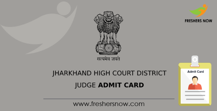 Jharkhand High Court District Judge Admit Card