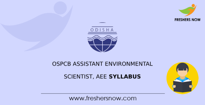 OSPCB Assistant Environmental Scientist, AEE Syllabus