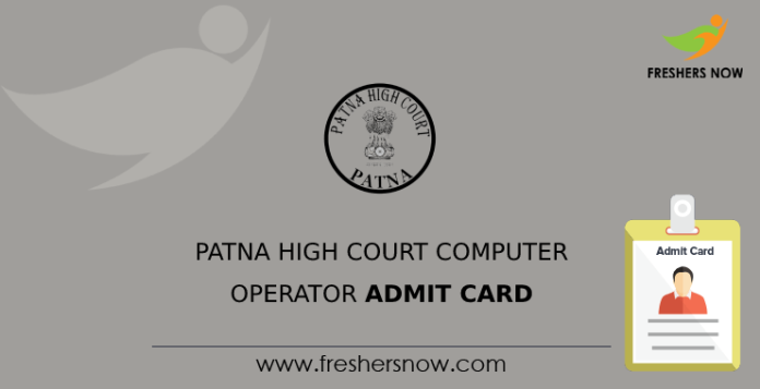 Patna High Court Computer Operator Admit Card