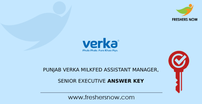 Punjab Verka Milkfed Assistant Manager, Senior Executive Answer Key