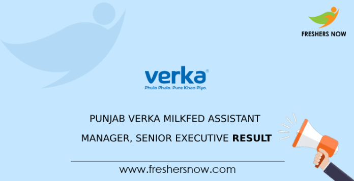 Punjab Verka Milkfed Assistant Manager, Senior Executive Result