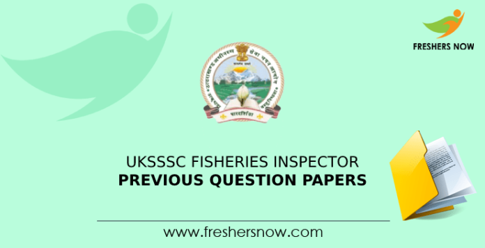 UKSSSC Fisheries Inspector Previous Question Papers