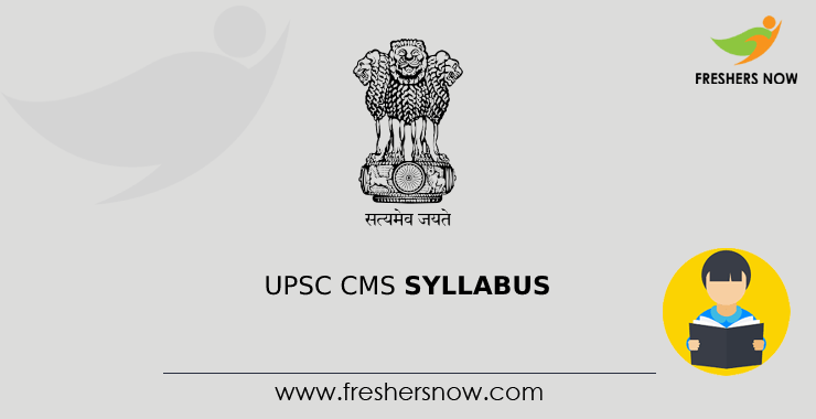 UPSC CMS Syllabus 2024 & Exam Pattern PDF Download