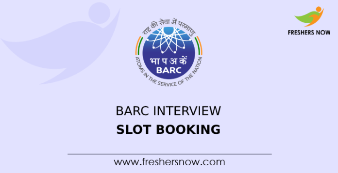 BARC Interview Slot Booking