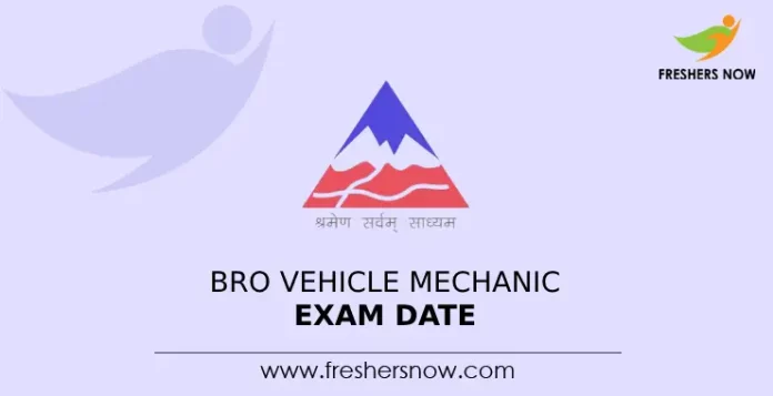 BRO Vehicle Mechanic Exam Date