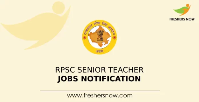 RPSC Senior Teacher Jobs Notification