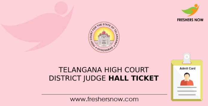 Telangana High Court District Judge Hall Ticket