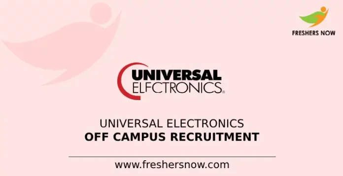 Universal Electronics Off Campus Recruitment