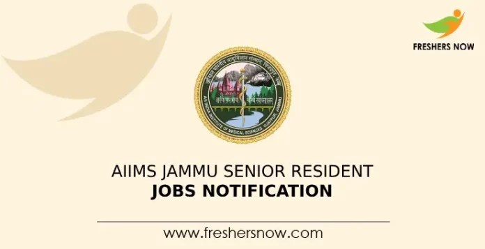 AIIMS Jammu Senior Resident Jobs Notification