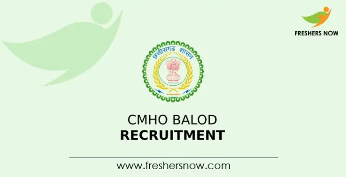 CMHO Balod Recruitment