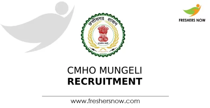 CMHO Mungeli Recruitment