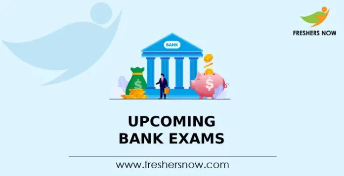 Upcoming Bank Exams